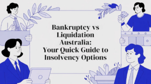 Illustration of professionals around a title reading ‘Bankruptcy vs Liquidation Australia: Your Quick Guide to Insolvency Options
